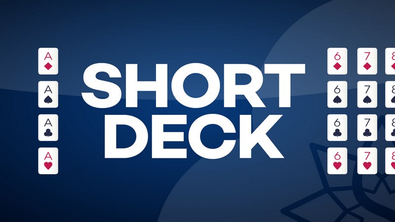 BongVip: Short Deck Poker là gì? Chia sẻ cách chơi cho anh em