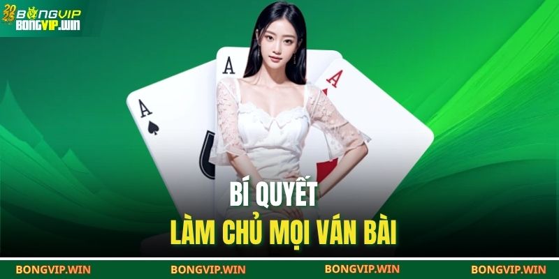 Bật Mí Chiến Thuật Chơi Tiến Lên Miền Nam BONGVIP Cực Hay 4 Bí quyết làm chủ mọi ván bài