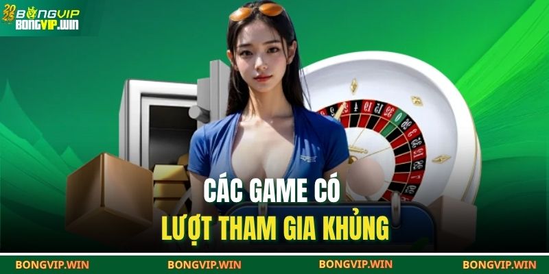 Các game có lượt tham gia khủng