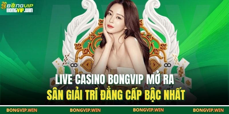 Live casino BONGVIP