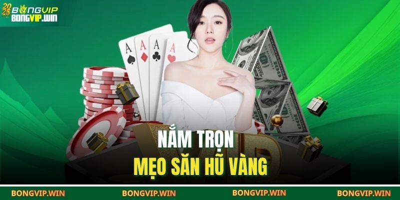 Bí Kíp Thắng Game Mini Poker BONGVIP Được Cao Thủ Hé Lộ 4 Nắm trọn mẹo săn hũ vàng
